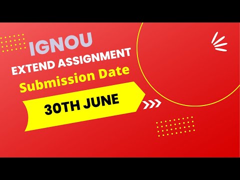 Big Updates 🎗️ Ignou Extended Assignment Submission Date