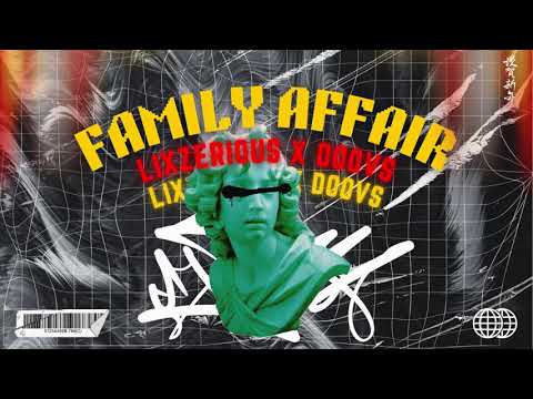 LixzeriouS X Doovs - Family Affair [REMIX]