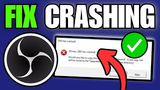 How To Fix OBS Keeps Crashing & Freezing (Windows 11)