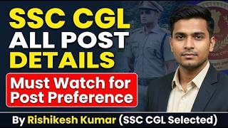 SSC CGL 2025 All Post Details | Post Preference & Job Profile Explained