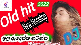 Old Hit 2022 New dj Nonstop