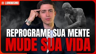 COMO REPROGRAMAR A MENTE | MUDE A MENTE PARA VENCER