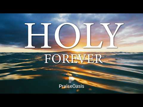 Holy Forever - Soaking worship | Prayer and Devotional | Bethel Music Piano Instrumental