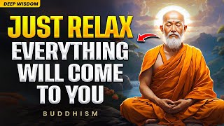 Stay Calm and Let the Universe Deliver What You Deserve! - Buddhism Wisdom