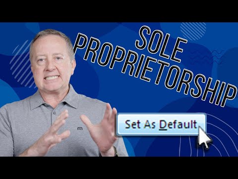 What is a Sole Proprietorship?  Why is it the Default Option?