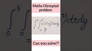 double integral calculus problem||maths Olympiad||#maths #mathematics #education