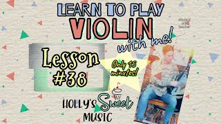 Learn To Play VIOLIN With Me! - LESSON #38