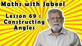 Lesson 69 - Constructing Angles