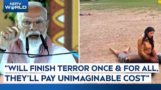 PM Modi On Pahalgam Terror Attack: "India Will Identify, Track And Punish Every Terrorist"
