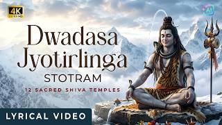 Nothing Is More POWERFUL Than This Mantra | Dwadasa Jyotirlinga Stotram | 4K Quality| TS Ranganathan