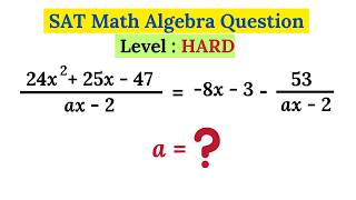 Solving a SAT Math Algebra Question | Level HARD | Find a.#maths #algebra #satmath
