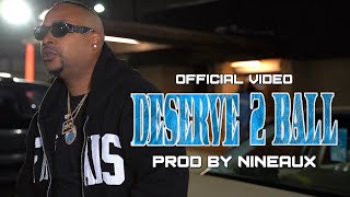 Quiet Money DOT - Deserve 2 Ball (Hfficial Video)