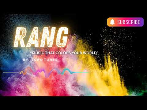 Rang | Music by Echo Tunes