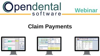 Open Dental Webinar - Claim Payments