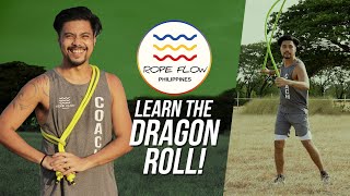 LEARN THE DRAGON ROLL! (Rope Flow Tutorial + Follow Along)