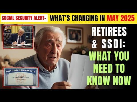 SSDI, SSI & Retirement Benefits May 2025 | Social Security Payment Schedule & News