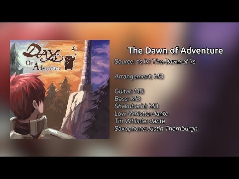 The Dawn of Adventure (Ys IV: The Dawn of Ys Medley) - Days of Adventure - Arrangement by MB