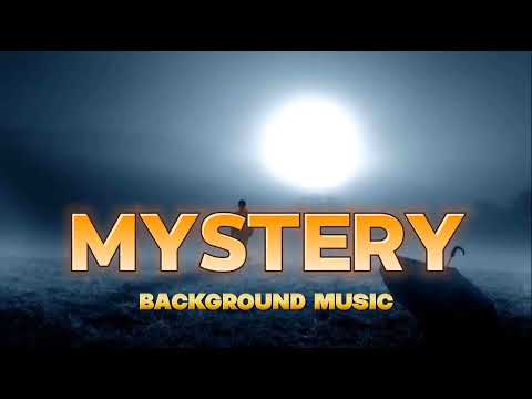 Mystery Music No Copyrights || Tension Mystery Music || Mystery Suspense Music Copyright Free Music