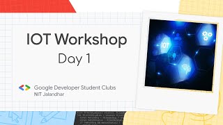 IOT Workshop | Day 1