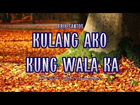 KULANG AKO KUNG WALA KA | Erik Santos | Anjo Sarnate (Cover) | MusiKaraoke