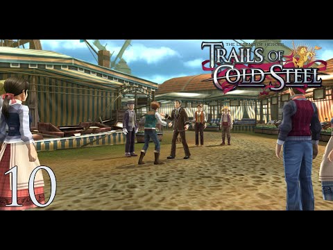 The Legend of Heroes: Trails of Cold Steel - Episode 10: The Market Incident