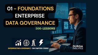 Enterprise Data Governance Foundations (Ch 1–25) | Enterprise Data Governance 500 Chapters