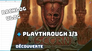 Le backlog Vlog - l'intro | [Scorn ]