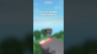 Glitching above mm2 maps part4 #mm2 #mm2glitch #glitch #mm2shorts #mm2roblox #roblox #shorts