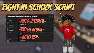 🔥 BEST Fight In A School Script 2025 (FREE) | Kill Aura, Aimbot, Auto Farm, Hitbox X5 | PC & Mobile