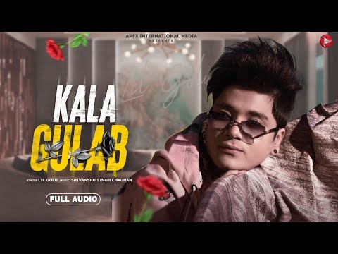 Full Audio || Kala Gulab ||  Lil Golu  || New Punjabi Song 2024
