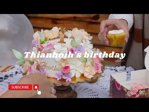 Heather Thianhoihching's First Birthday ! EPISODE 17