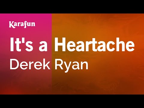 It's a Heartache - Derek Ryan | Karaoke Version | KaraFun