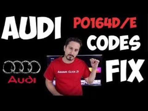 Audi P0164D/E Engine Code Fix