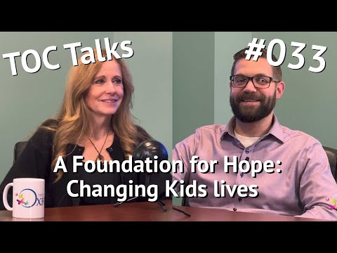 A Foundation for Hope: Changing Kids lives TOC Talks EP. 33