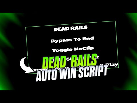 New Dead Rails Script | Auto Win, Keyless, No clip