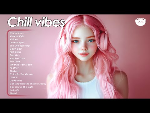 Chill Vibes 🌻🌻🌻 Comfortable music that makes you feel positive - if healing had a sound