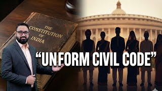 Uniform Civil Code Explained for UPSC | Article 44, Debate & Way Forward