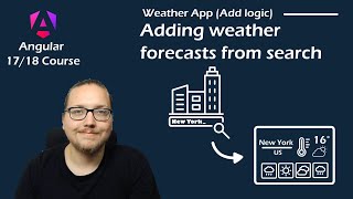 Angular 17 Course - App from Scratch: Adding weather forecasts from search