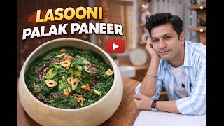 Dhaba Style Garlic Palak Paneer | Burnt Garlic Trick Inside! Chef Kunal Kapur