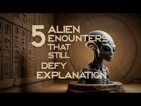 5 Alien Encounters That Still Defy Explanation
