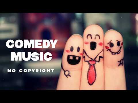 Comedy Background Music | No Copyright Funny Music | Free for All Creators
