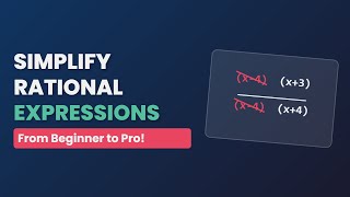 Simplify Rational Expressions in Algebra (Step-by-Step)