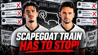 The Derby County Scapegoat Train Has To STOP!