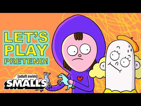 Let's Play Pretend | All 6 Shorts! | adult swim smalls