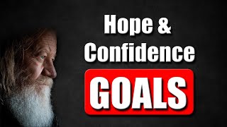 The Transformative Power of Hope and Confidence : Your Guide to Reaching Your Goals / HopefulConfid.