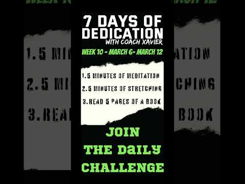 WEEK 10: 7 DAYS OF DEDICATION WITH COACH XAVIER