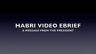 HABRI Video eBrief - A Message from the President