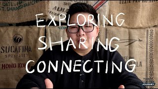 The Coffee Journey EP0 Its about all about, Exploring, Sharing, and Connecting