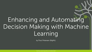 Enhancing and Automating Decision Making with Machine Learning
