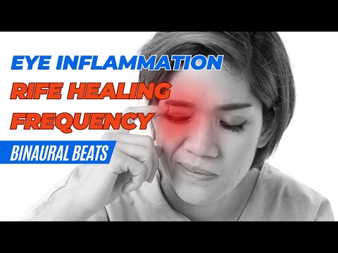 Eye Inflammation Healing Rife Frequency | Pure Tone Binaural Beats - Sounds - Rife Treatment